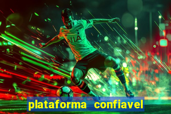 plataforma confiavel para jogar fortune tiger